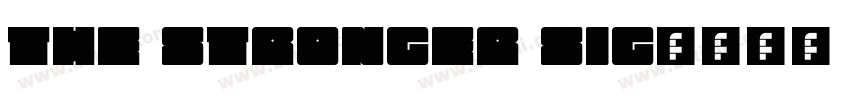 The Stronger Sig字体转换
